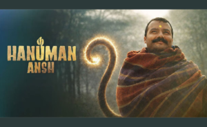 Hanuman Ansh:Box Office Collection Latest News, Cast, Story and Release Date